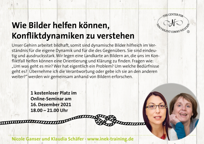 Nicole Ganser und Klaudia Schäfer: einen kostenlosen Platz beim Workshop „Wie Bilder helfen können, Konfliktdynamiken zu verstehen“ am 16. Dezember Nicole Ganser und Klaudia Schäfer: einen kostenlosen Platz beim Workshop "Wie Bilder helfen können, Konfliktdynamiken zu verstehen" am 16. Dezember