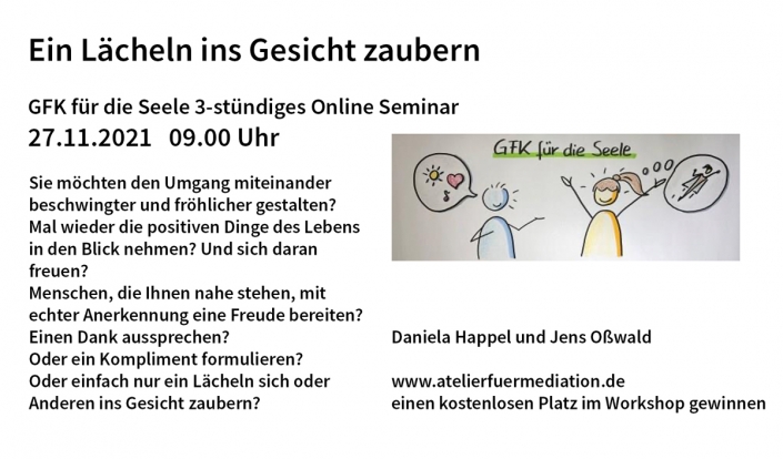Daniela Happel und Jens Oßwald: wir legen ein kostenlosen Workshopplatz „GFK für die Seele – Mit GFK ein Lächeln ins Gesicht zaubern“ in die Tombola Daniela Happel und Jens Oßwald: wir legen ein kostenlosen Workshopplatz „GFK für die Seele - Mit GFK ein Lächeln ins Gesicht zaubern“ in die Tombola